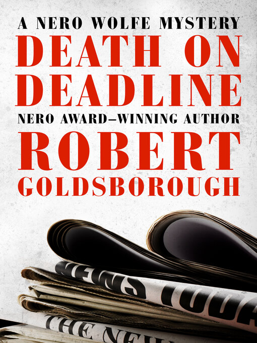 Title details for Death on Deadline by Robert Goldsborough - Available